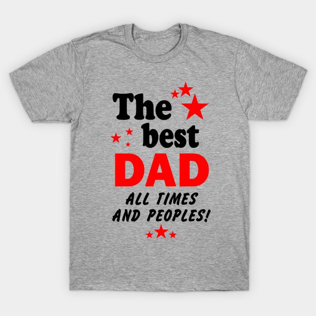 Best dad T-Shirt by Vapison